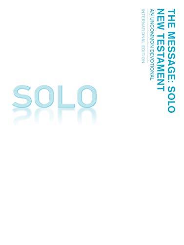 Stock image for The Message Solo New Testament (softcover) : An Uncommon Devotional for sale by SecondSale