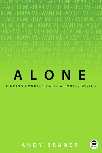 9781617479922: Alone: Finding Connection in a Lonely World