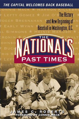 9781617499623: The Nationals Past Times: Baseball Stories from Washington, D.C.