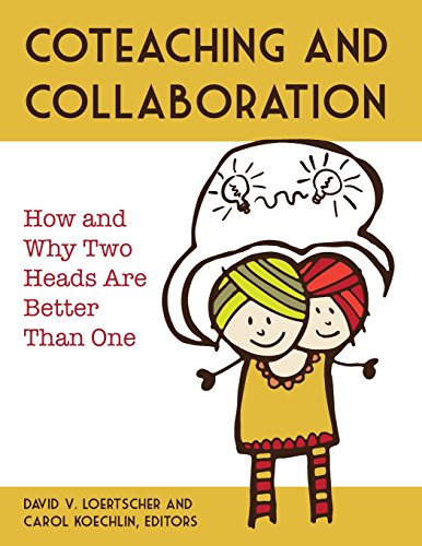 9781617510328: Coteaching and Collaboration: How and Why Two Heads Are Better Than One