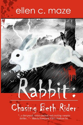 Rabbit: Chasing Beth Rider (9781617520310) by Maze, Ellen C.
