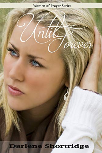 Imagen de archivo de Until Forever (Women of Prayer) a la venta por Gulf Coast Books