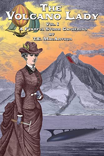 Imagen de archivo de The Volcano Lady: Vol, 1 - A Fearful Storm Gathering (Volume 1) a la venta por Half Price Books Inc.