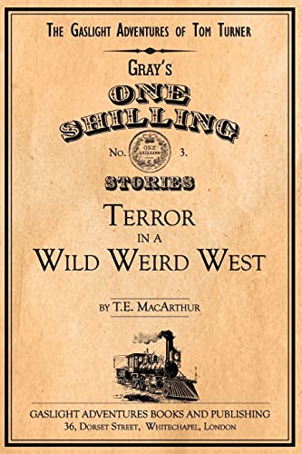 9781617521652: Terror in a Wild Weird West: Volume 3 (The Gaslight Adventures of Tom Turner)