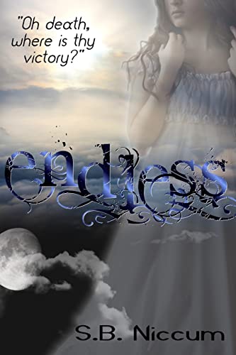 Imagen de archivo de Endless: "Oh death, where is thy victory?" (Veiled Series) a la venta por Gulf Coast Books