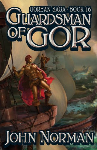 9781617560156: Guardsman of Gor (Gorean Saga, Book 16) - Special Edition