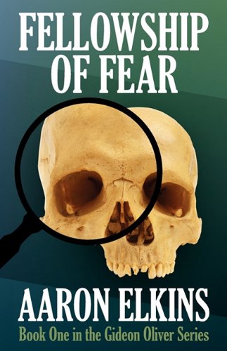 9781617561504: Fellowship of Fear (Book One of the Gideon Oliver Series)
