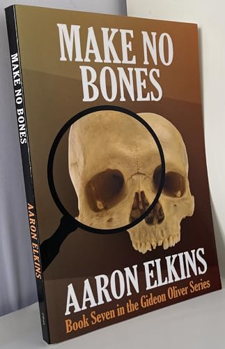 Make No Bones (Book Seven in the Gideon Oliver Series) (9781617561580) by Elkins, Aaron