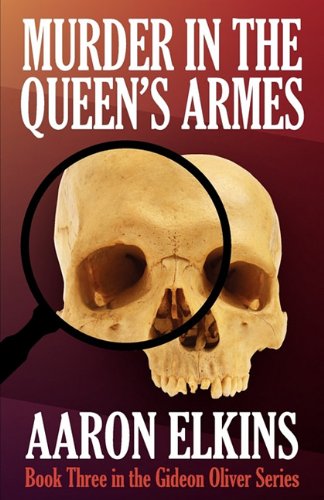 Murder in the Queen's Armes (Book Three in the Gideon Oliver Series) (9781617561627) by Aaron Elkins