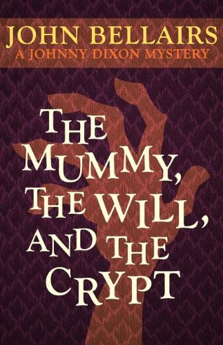 Beispielbild fr The Mummy, the Will, and the Crypt (Johnny Dixon) zum Verkauf von Hawking Books