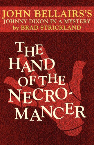 Stock image for The Hand of the Necromancer (A Johnny Dixon Mystery: Book Ten) for sale by HPB-Diamond