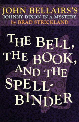 9781617564321: The Bell, the Book, and the Spellbinder (a Johnny Dixon Mystery: Book Eleven)