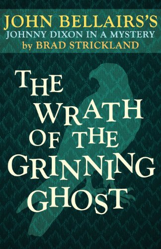 9781617564369: The Wrath of the Grinning Ghost (a Johnny Dixon Mystery: Book Twelve)