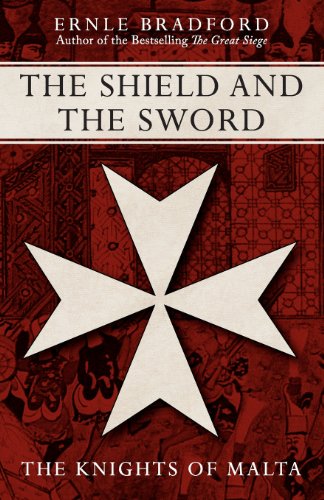 Stock image for The Shield and The Sword: The Knights of St John Jerusalem Rhodes and Malta for sale by Blindpig Books