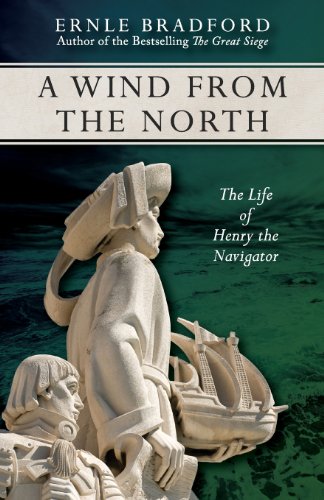 A Wind from the North: The Life of Henry the Navigator (9781617568275) by Ernle Bradford