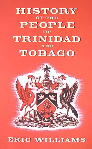 9781617590108: History of the People of Trinidad and Tobago