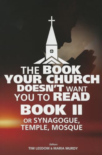 Imagen de archivo de Book Your Church Doesn't Want You to Read Book II,The: or Synagogue, Temple, Mosque a la venta por Books Unplugged