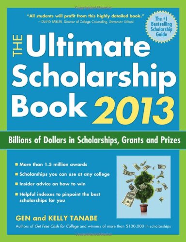 Beispielbild fr The Ultimate Scholarship Book 2013 : Billions of Dollars in Scholarships, Grants and Prizes zum Verkauf von Better World Books