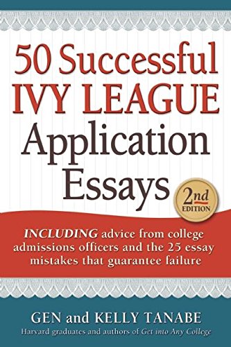 Stock image for 50 Successful Ivy League Application Essays for sale by Better World Books
