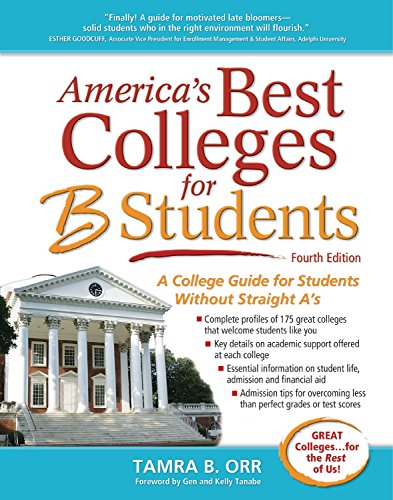 Beispielbild fr America's Best Colleges for B Students : A College Guide for Students Without Straight A's zum Verkauf von Better World Books