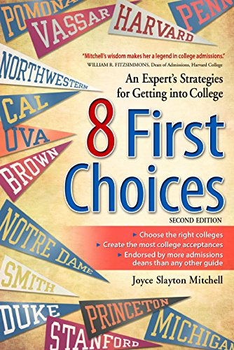 Beispielbild fr 8 First Choices: An Expert's Strategies for Getting into College zum Verkauf von Wonder Book