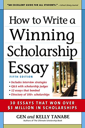 Imagen de archivo de How to Write a Winning Scholarship Essay : 30 Essays That Won over $3 Million in Scholarships a la venta por Better World Books