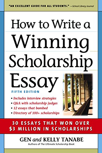 Stock image for How to Write a Winning Scholarship Essay : 30 Essays That Won over $3 Million in Scholarships for sale by Better World Books