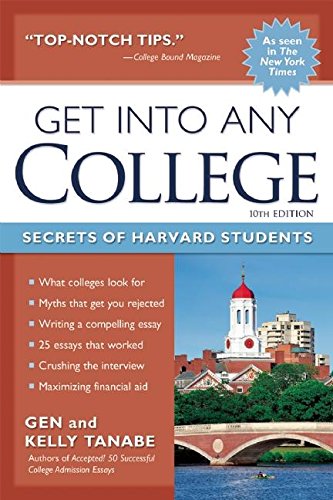 Stock image for Get into Any College : Secrets of Harvard Students for sale by Better World Books: West