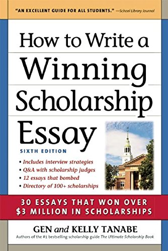 Beispielbild fr How to Write a Winning Scholarship Essay: 30 Essays That Won Over $3 Million in Scholarships zum Verkauf von Wonder Book