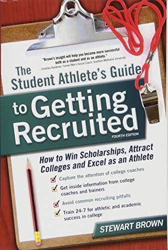 Beispielbild fr Student Athlete's Guide to Getting Recruited : How to Win Scholarships, Attract Colleges and Excel As an Athlete zum Verkauf von Better World Books