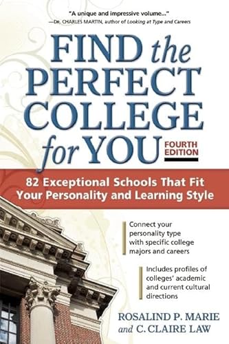 Beispielbild fr Find the Perfect College for You: 82 Exceptional School That Fit Your Personality and Learning Style zum Verkauf von Off The Shelf