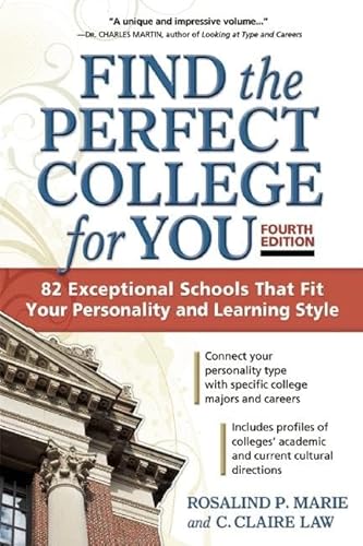Stock image for Find the Perfect College for You : 82 Exceptional School That Fit Your Personality and Learning Style for sale by Better World Books: West