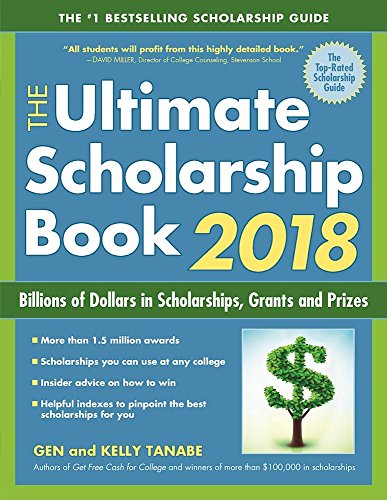 Stock image for The Ultimate Scholarship Book 2018 : Billions of Dollars in Scholarships, Grants and Prizes for sale by Better World Books