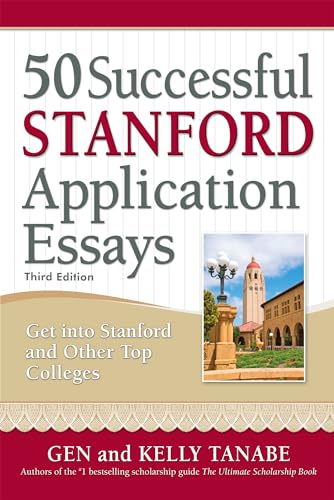Stock image for 50 Successful Stanford Application Essays: Write Your Way into the College of Your Choice for sale by BooksRun