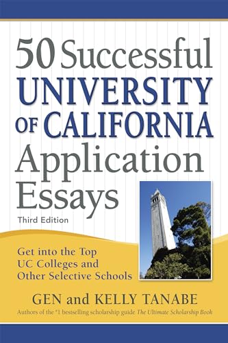 9781617601521: 50 Successful University of California Application Essays: Get into the Top UC Colleges and Other Selective Schools