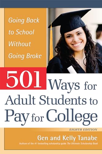 Beispielbild fr 501 Ways for Adult Students to Pay for College: Going Back to School Without Going Broke zum Verkauf von BooksRun