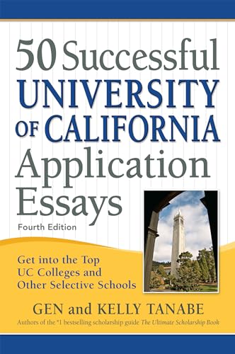 9781617601736: 50 Successful University of California Application Essays: Get into the Top UC Colleges and Other Selective Schools