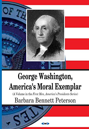 Beispielbild fr George Washington, America's Moral Exemplar First Men, America's Presidents zum Verkauf von PBShop.store US