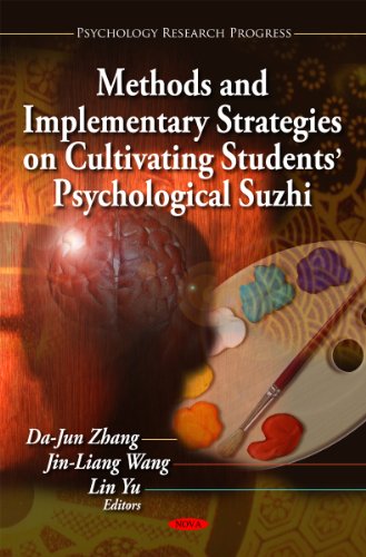 9781617617959: Methods & Implementary Strategies on Cultivating Students' Psychological Suzhi (Psychology Research Progress)