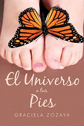 9781617640223: El Universo a Tus Pies (Spanish Edition)