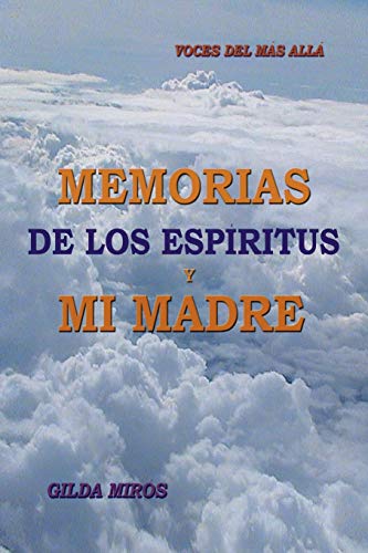 Stock image for Memorias de Los Espiritus y Mi Madre for sale by PBShop.store US