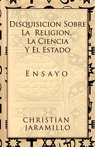 9781617641558: Disquisicin sobre la Religin, la Ciencia y el Estado: Ensayo (Spanish Edition)