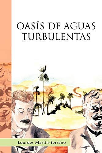 Imagen de archivo de Oasis de Aguas Turbulentas a la venta por PBShop.store US