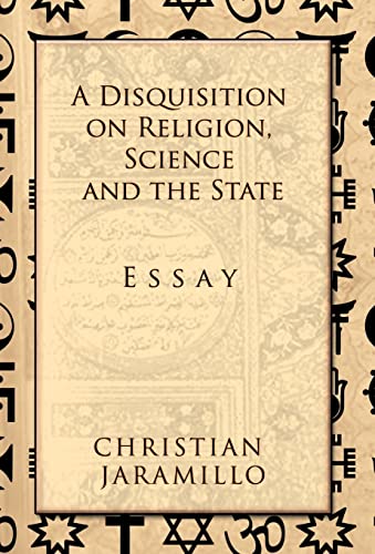 Imagen de archivo de A Disquisition on Religion, Science and the State a la venta por PBShop.store US