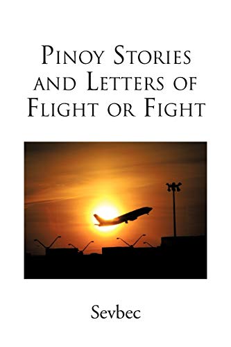 Beispielbild fr Pinoy Stories and Letters of Flight or Fight zum Verkauf von Chiron Media