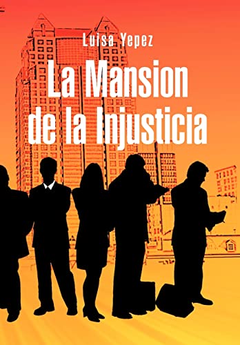 Stock image for La Mansion de La Injusticia for sale by PBShop.store US