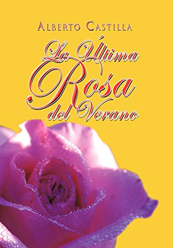 9781617644894: La Ultima Rosa del Verano