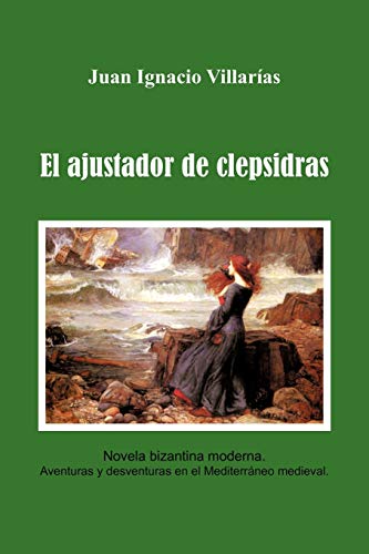 Beispielbild fr El Ajustador de Clepsidras zum Verkauf von Better World Books