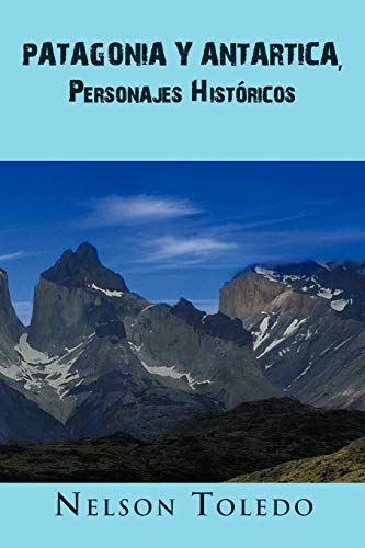 Beispielbild fr Patagonia y Antartica, Personajes Historicos zum Verkauf von Chiron Media