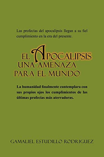 9781617646300: El Apocalipsis Una Amenaza Para El Mundo (Spanish Edition)